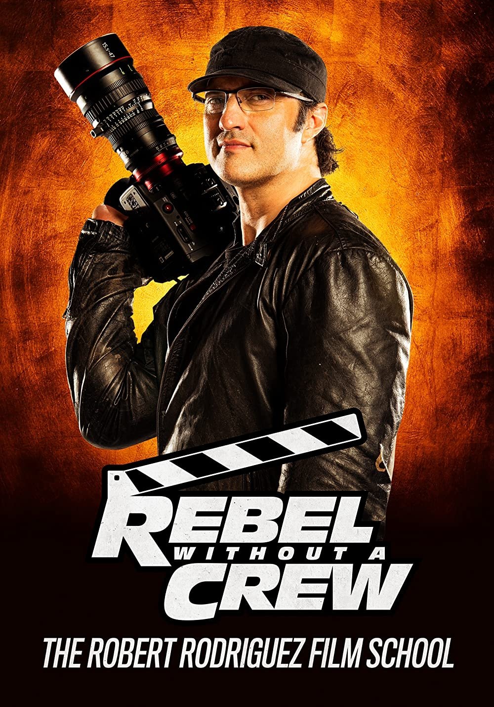 Poster de Rebel Without a Crew: The Robert Rodriguez Film School