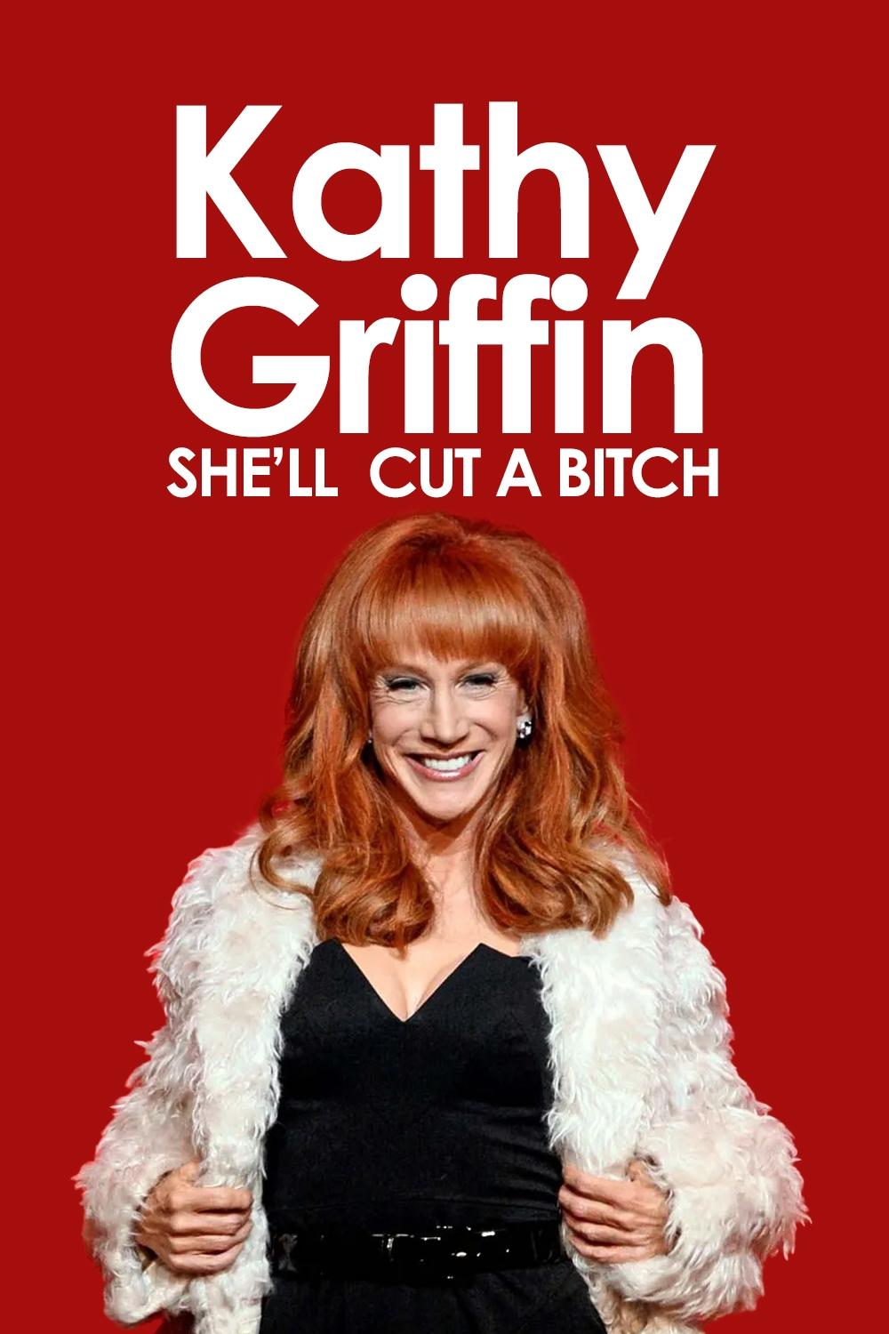 Affiche du film Kathy Griffin: She'll Cut a Bitch