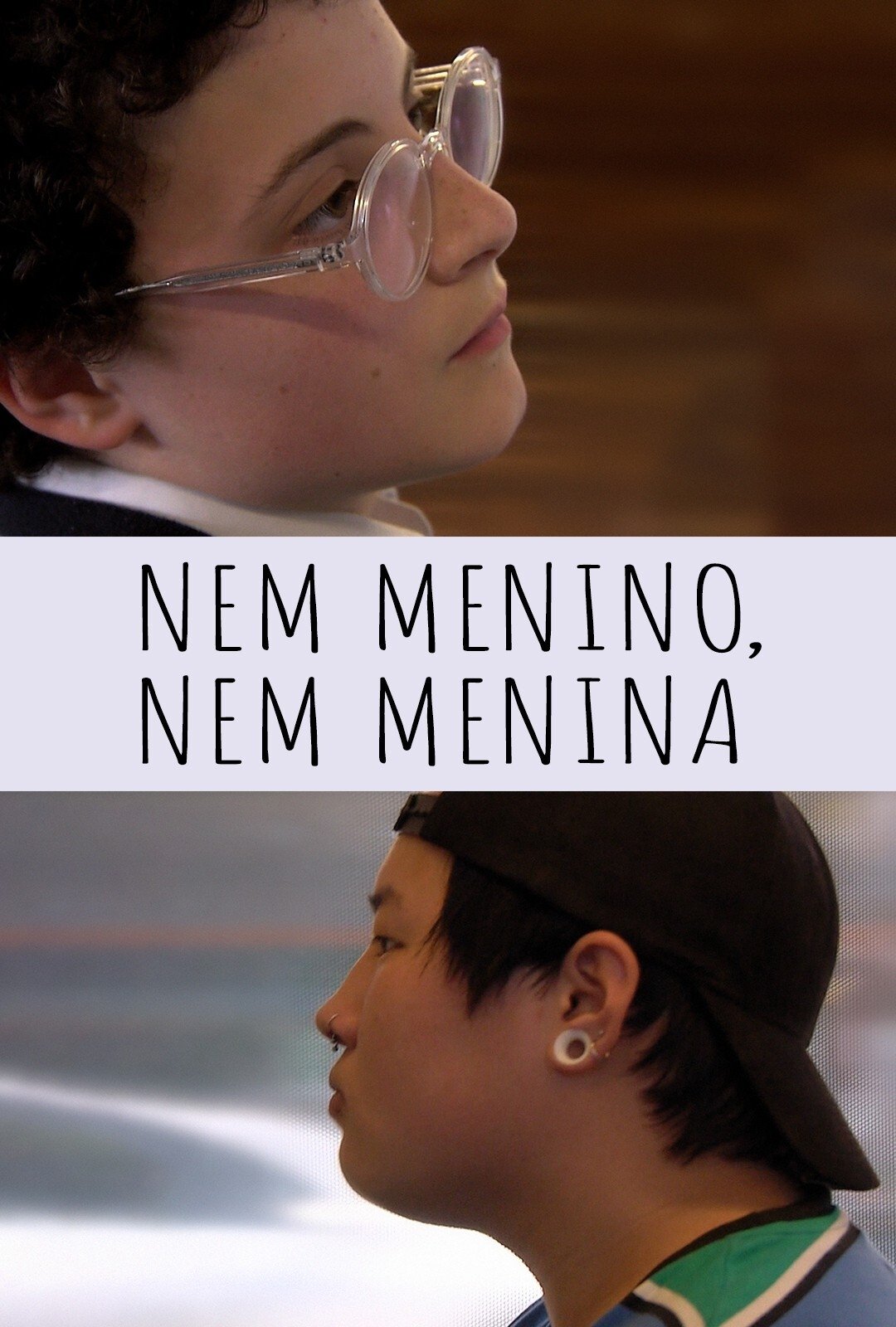 Poster de Nem Menino, Nem Menina