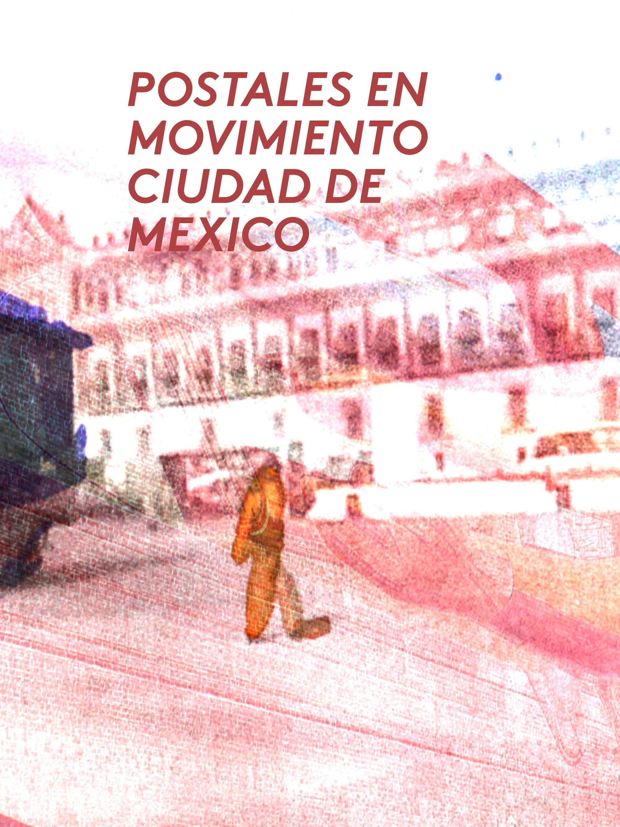 Poster de Postales en movimiento: Ciudad de mexico