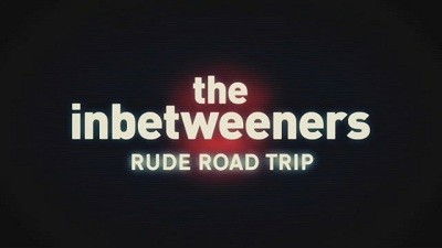 Rude Road Trip (Comic Relief Special)