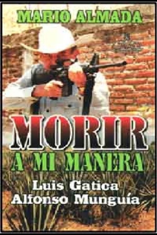 Poster de Morir A Mi Manera