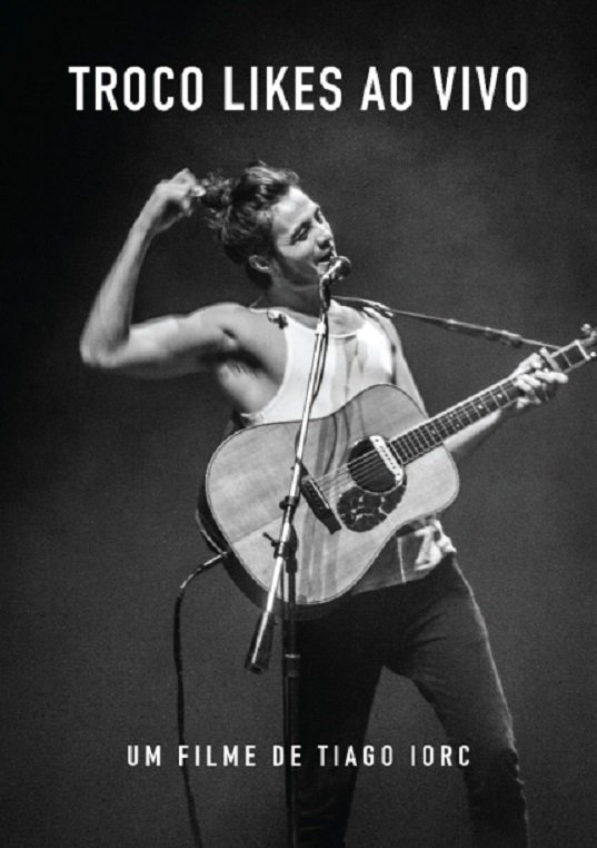Poster de Tiago Iorc: Troco Likes Ao Vivo 2016