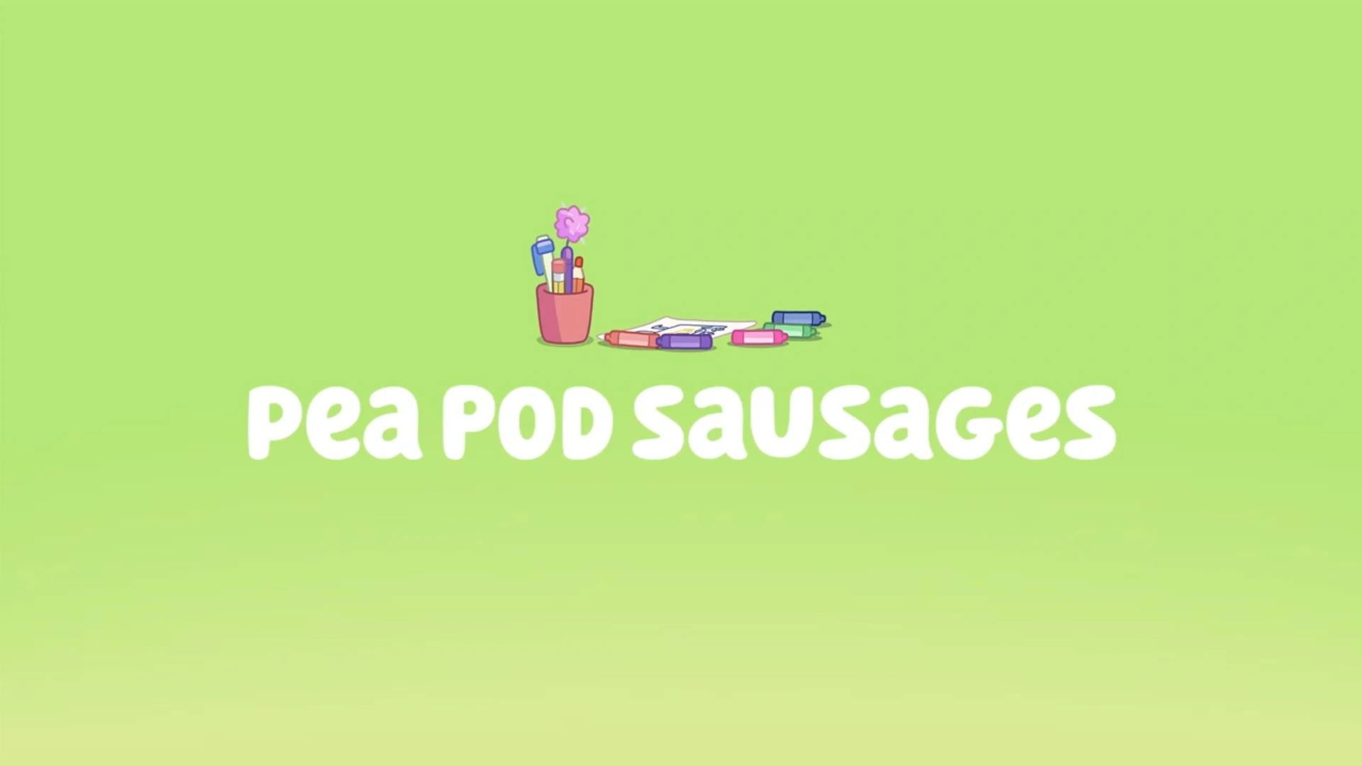 Pea Pod Sausages