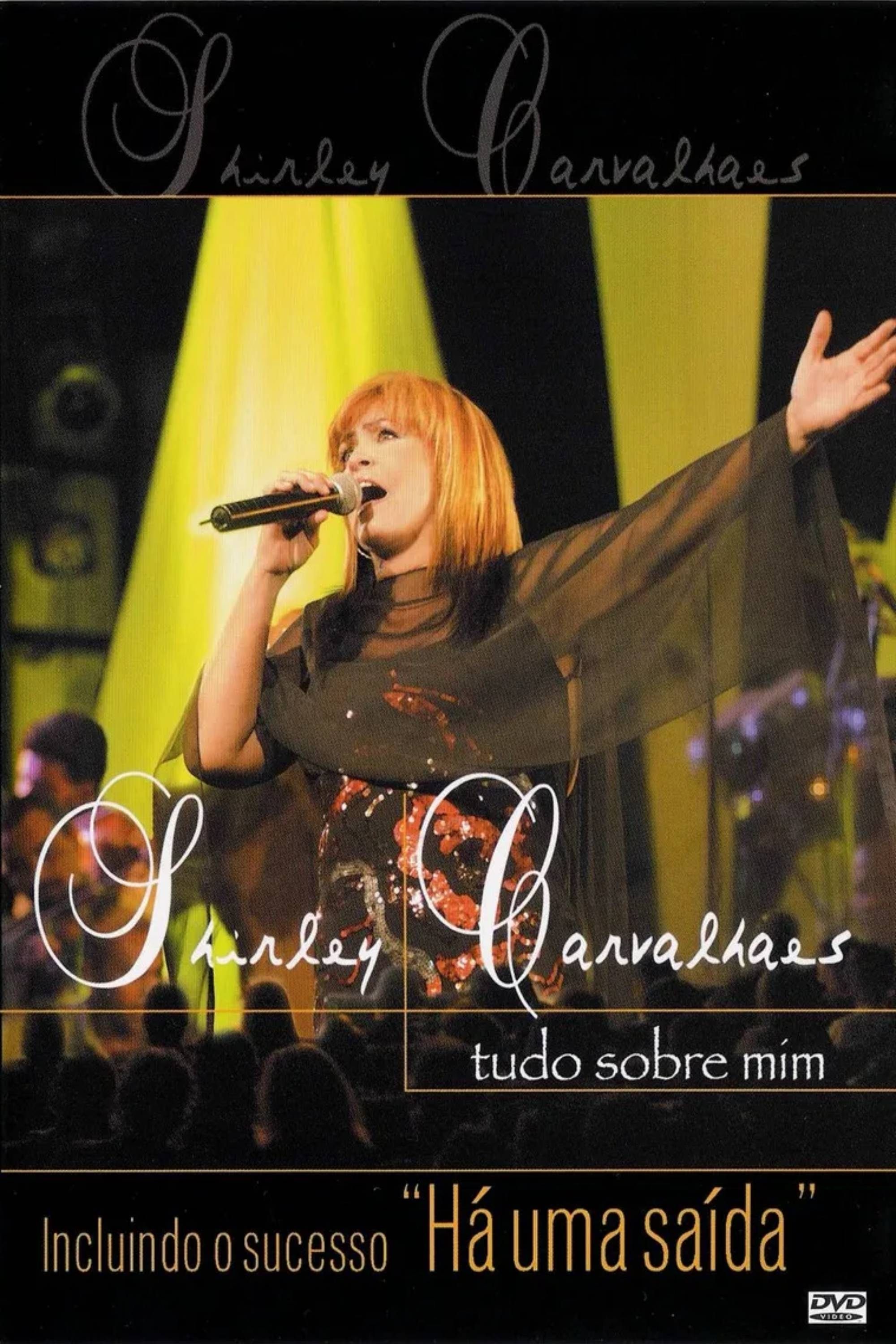 Poster de Shirley Carvalhaes - Tudo Sobre Mim (Ao Vivo)