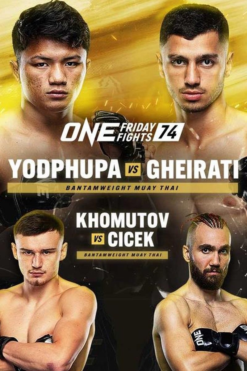 Poster de ONE Friday Fights 74: Yodphupha vs. Gheirati