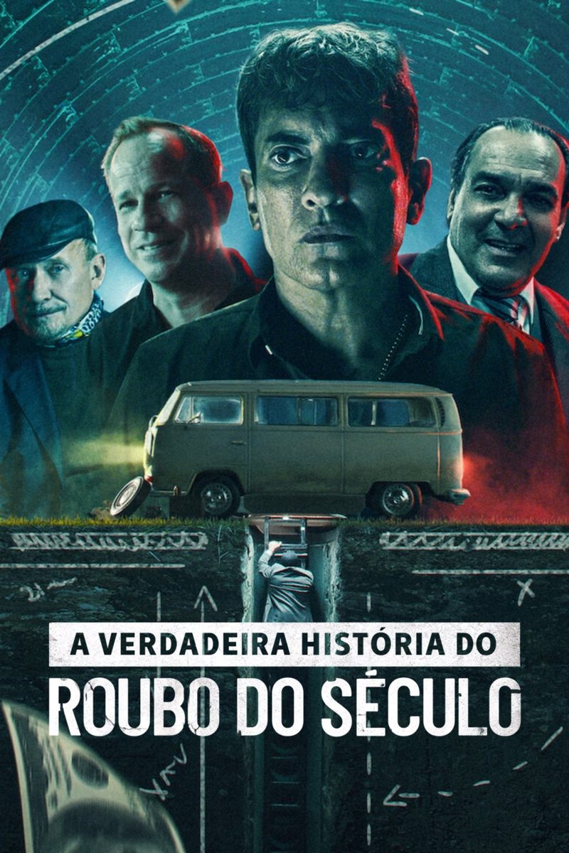 Poster de A Verdadeira História do Roubo do Século