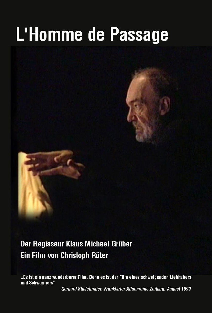 Poster de L 'Homme de Passage - Der Regisseur Klaus Michael Grüber