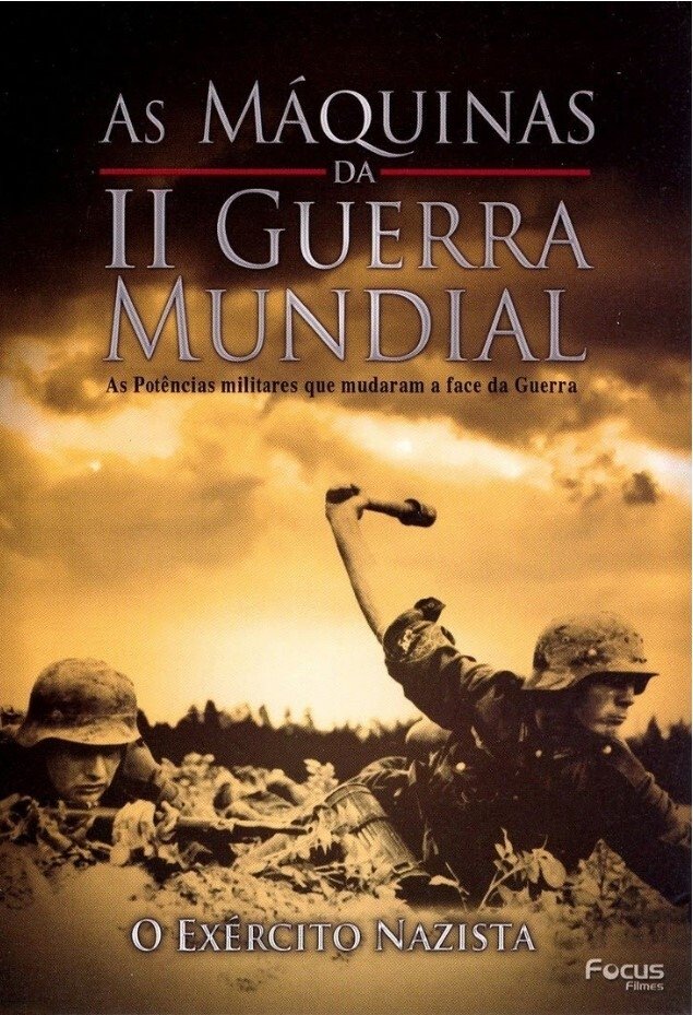 Poster de As Máquinas da Segunda Guerra Mundial - Vol. 6 - O Exército Nazista