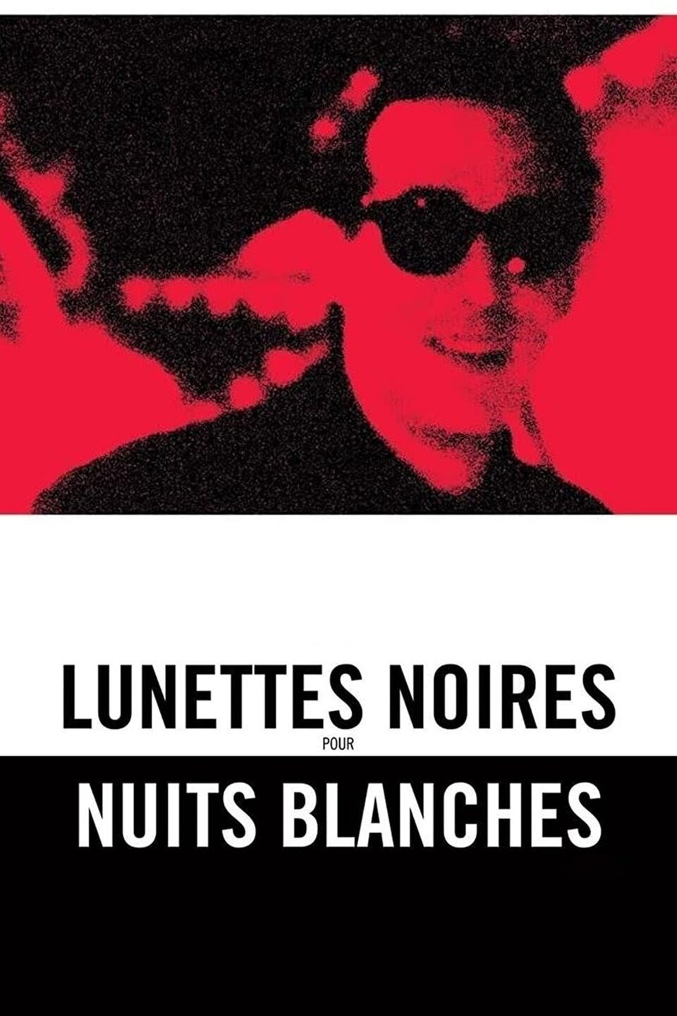 Poster de Lunettes noires pour nuits blanches