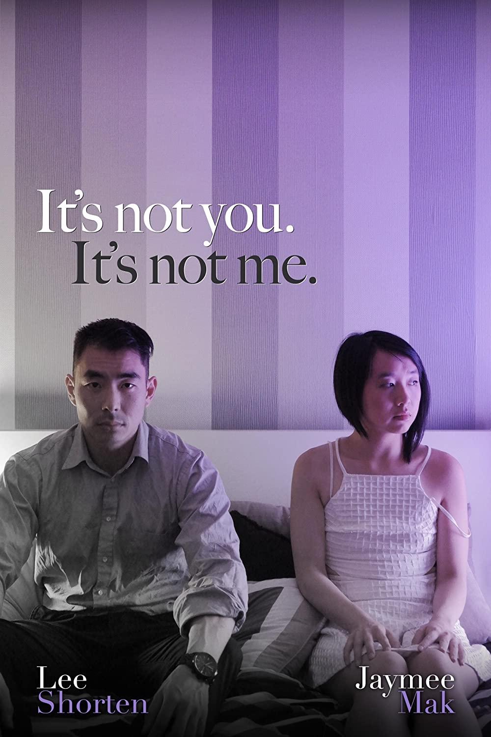 Poster de It's Not You, It's Not Me.