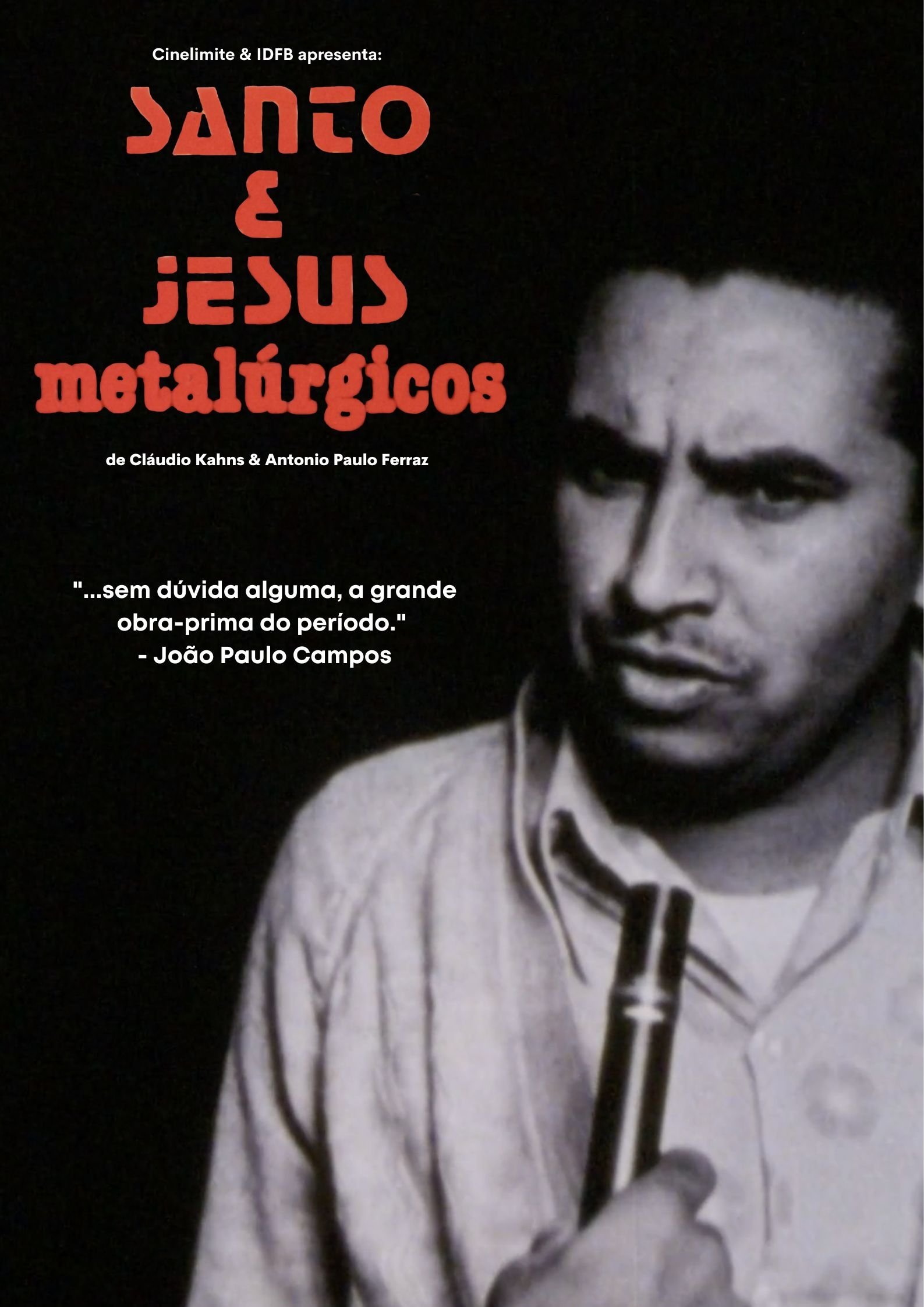 Poster de Santo e Jesus, Metalúrgicos