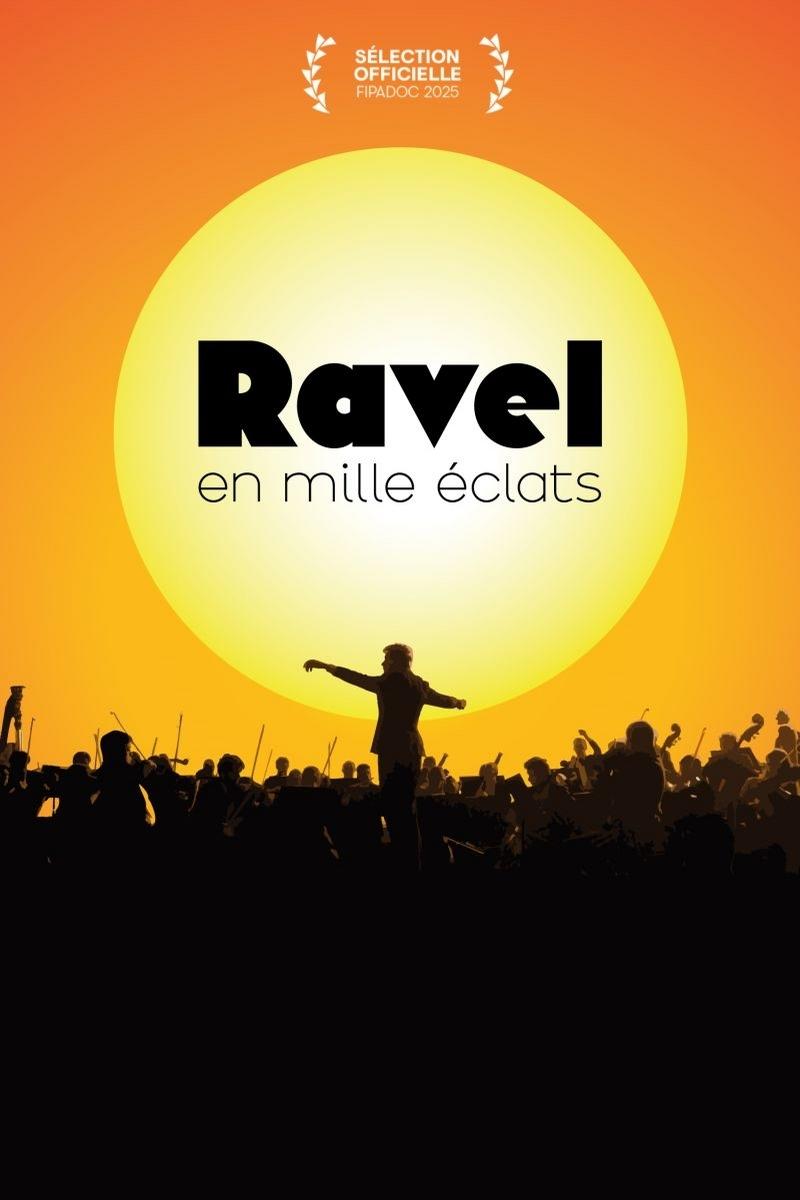 Affiche du film Ravel en mille éclats