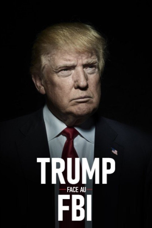 Poster de Trump face au FBI