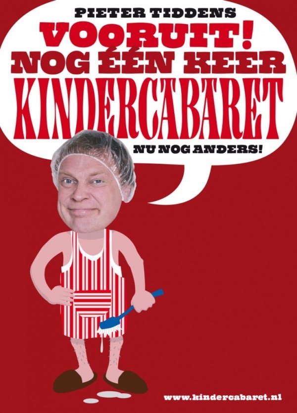 Poster de Pieter Tiddens: Vooruit! Nog Één Keer Kindercabaret, Nu Nog Anders!