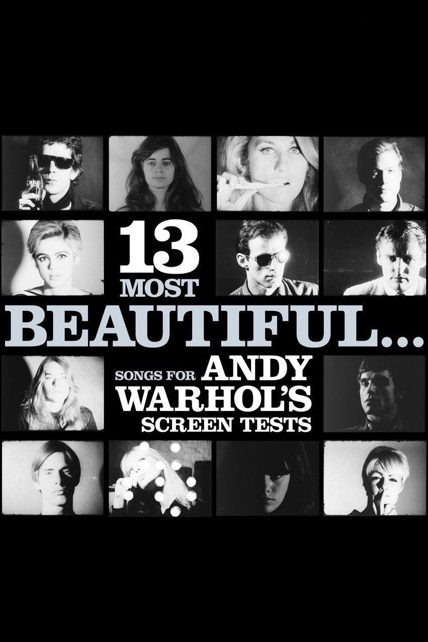 Poster de 13 Most Beautiful… Songs for Andy Warhol's Screen Tests