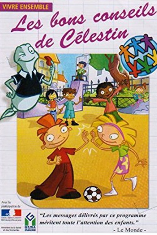 Poster de Les Bons conseils de Célestin : Vivre ensemble