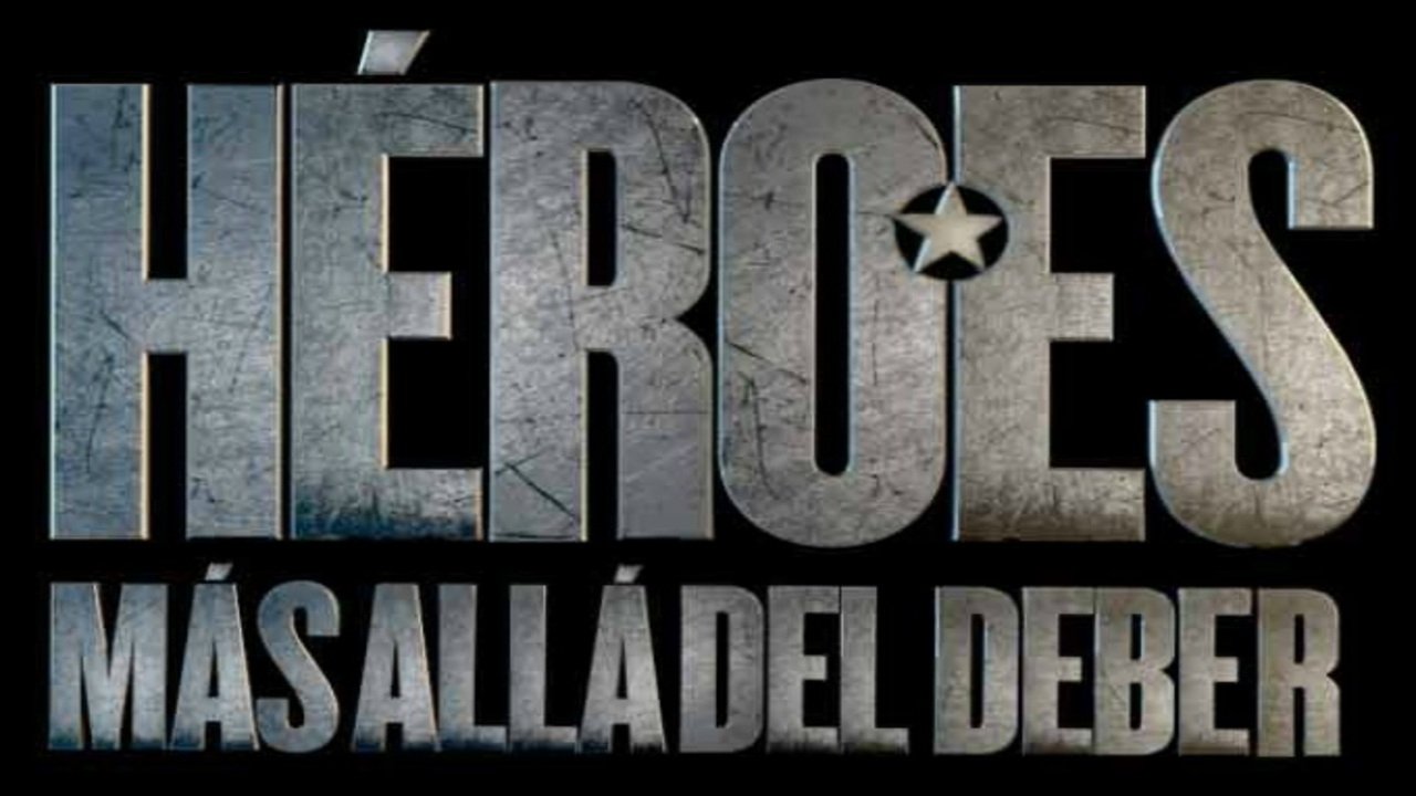 Héroes, más allá del deber