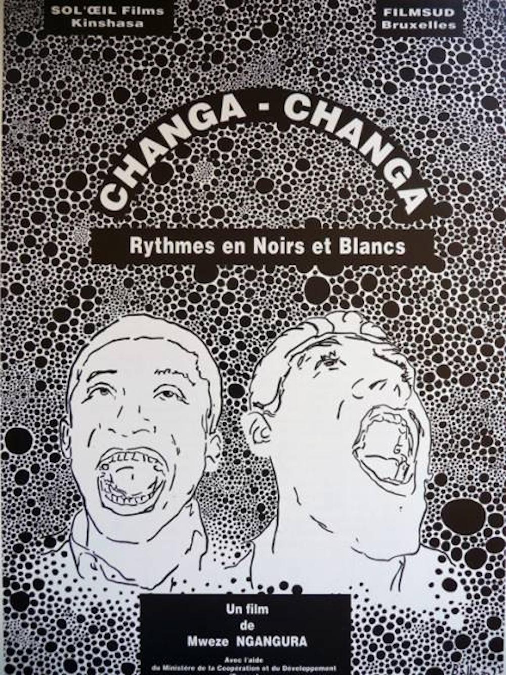 Poster de Changa Changa, rythmes en noirs et blancs
