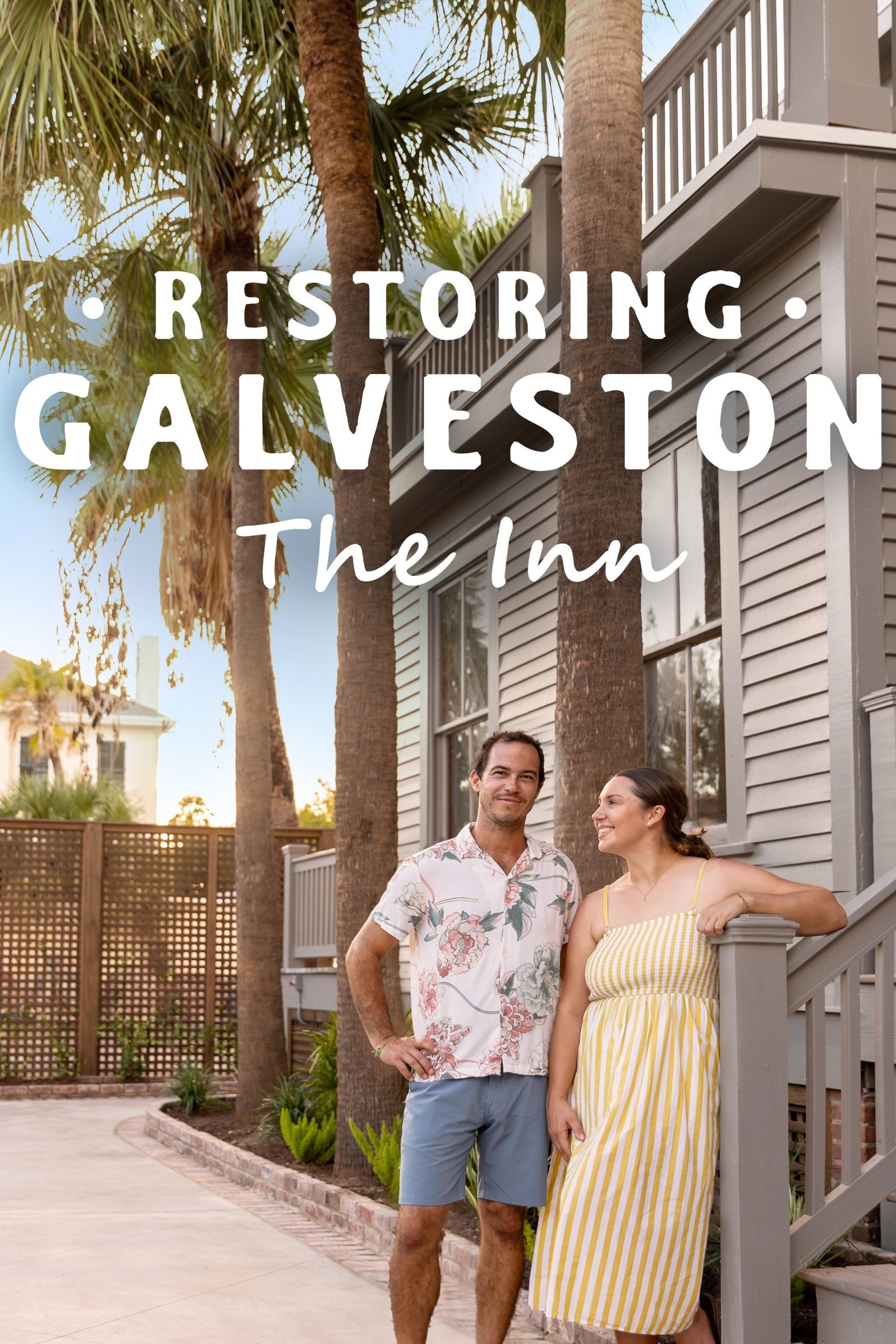 Poster of Restoring Galveston: The Inn