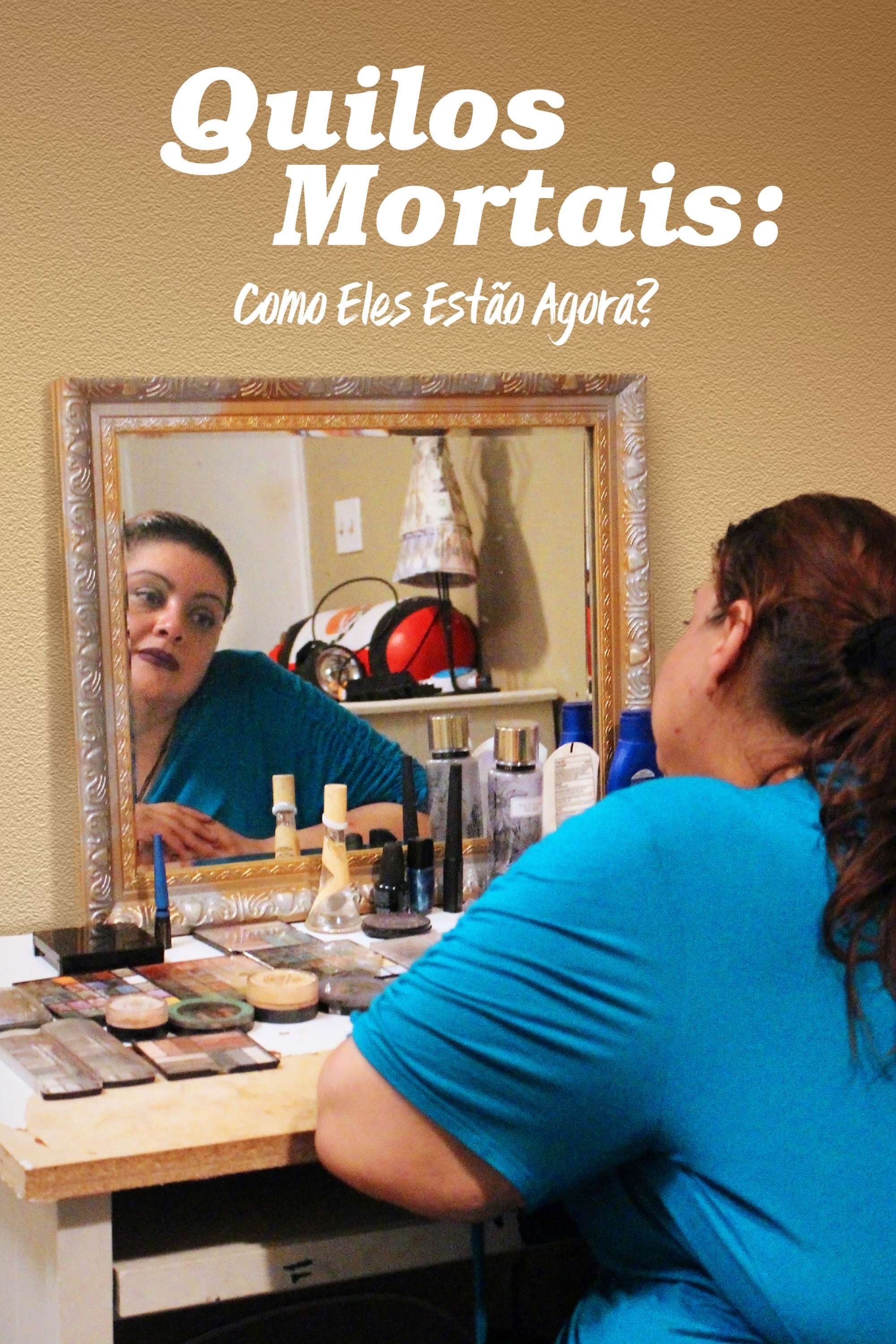Poster de Quilos Mortais: Como Eles Estão Agora?
