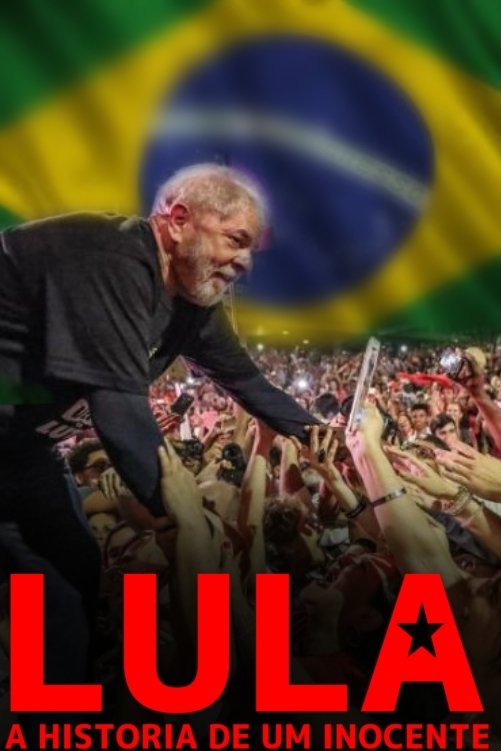 Poster de LULA - A HISTORIA DE UM INOCENTE