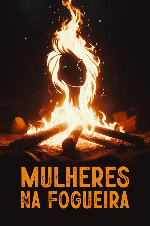 Poster de Mulheres na fogueira