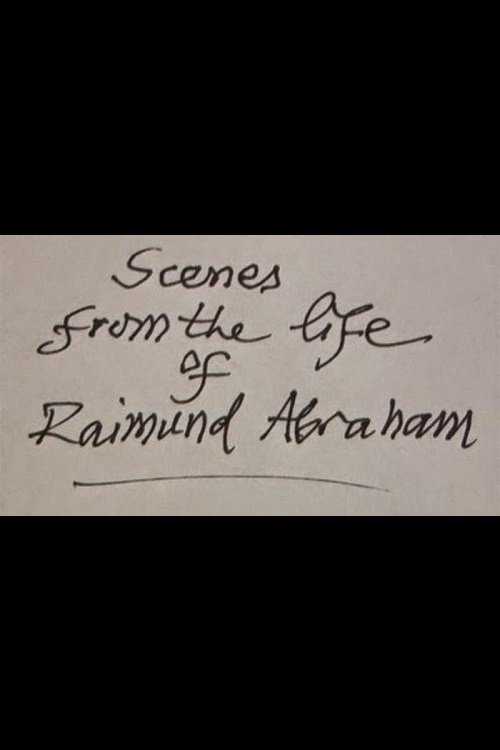 Poster de Scenes from the Life of Raimund Abraham