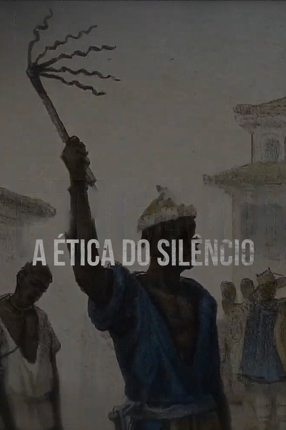 Poster de A Ética do Silêncio