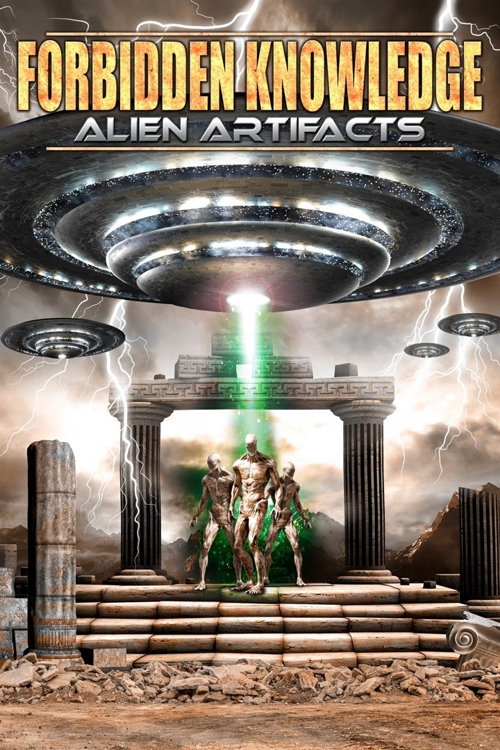 Poster de Forbidden Knowledge: Alien Artifacts