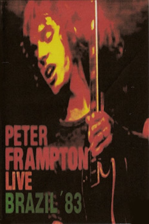 Affiche du film Peter Frampton: Live In Brazil