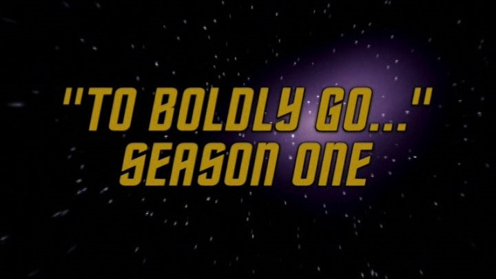 "To Boldly Go..." Season One
