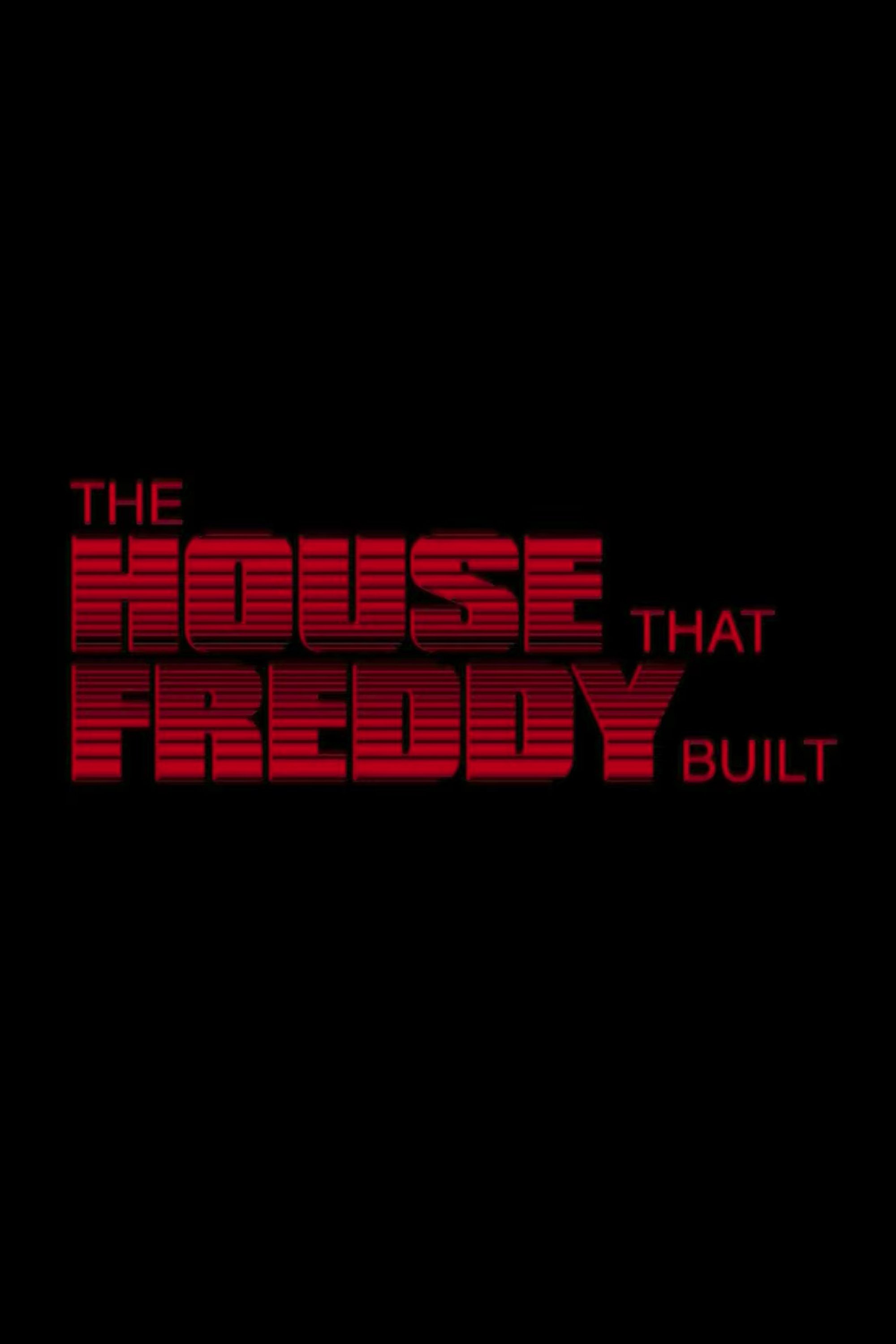 Poster de The House That Freddy Built