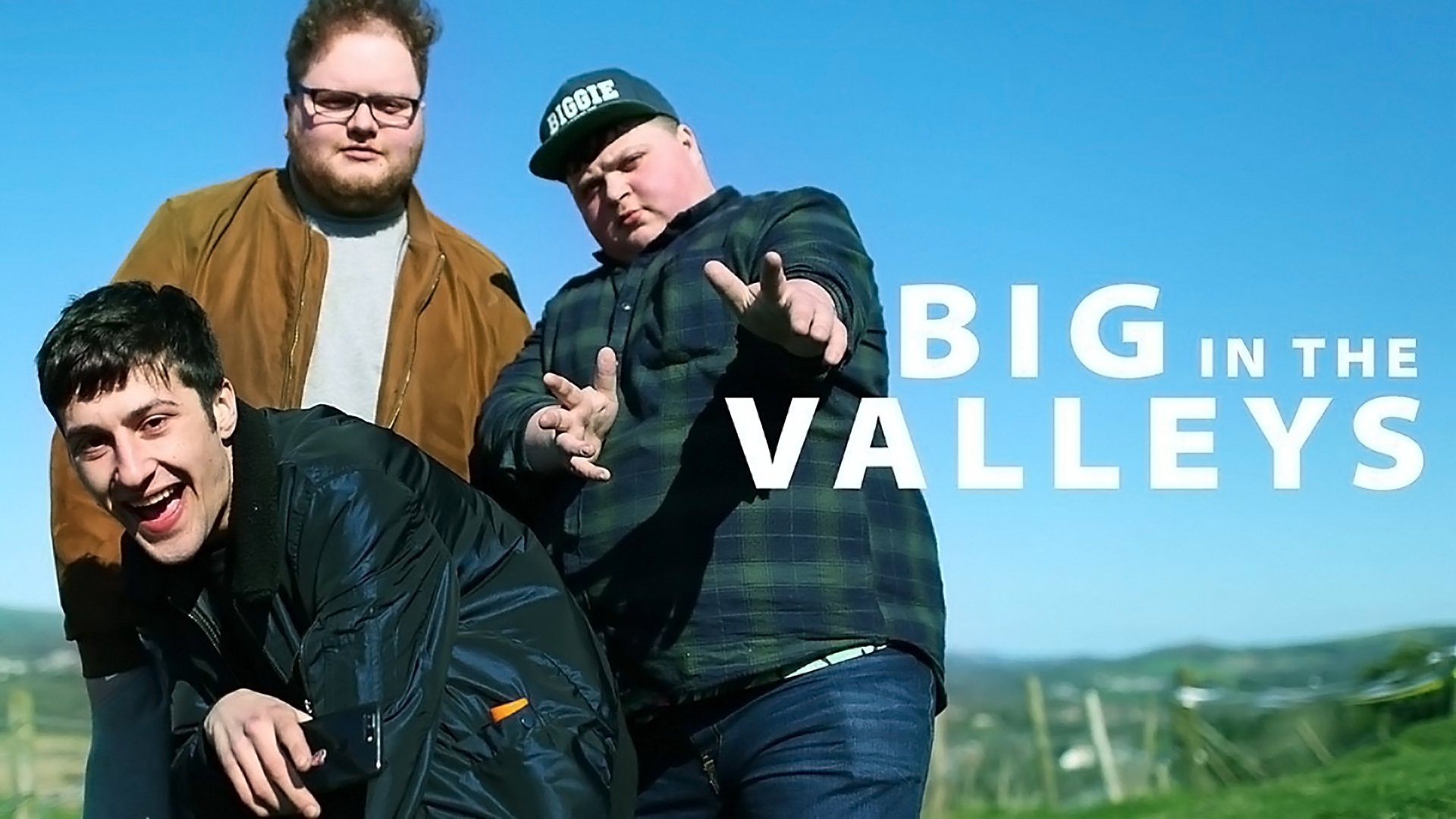Big in the Valleys