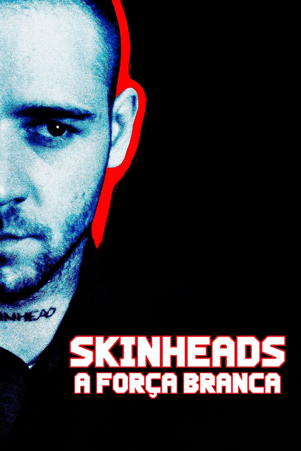 Poster de Skinheads - A Força Branca
