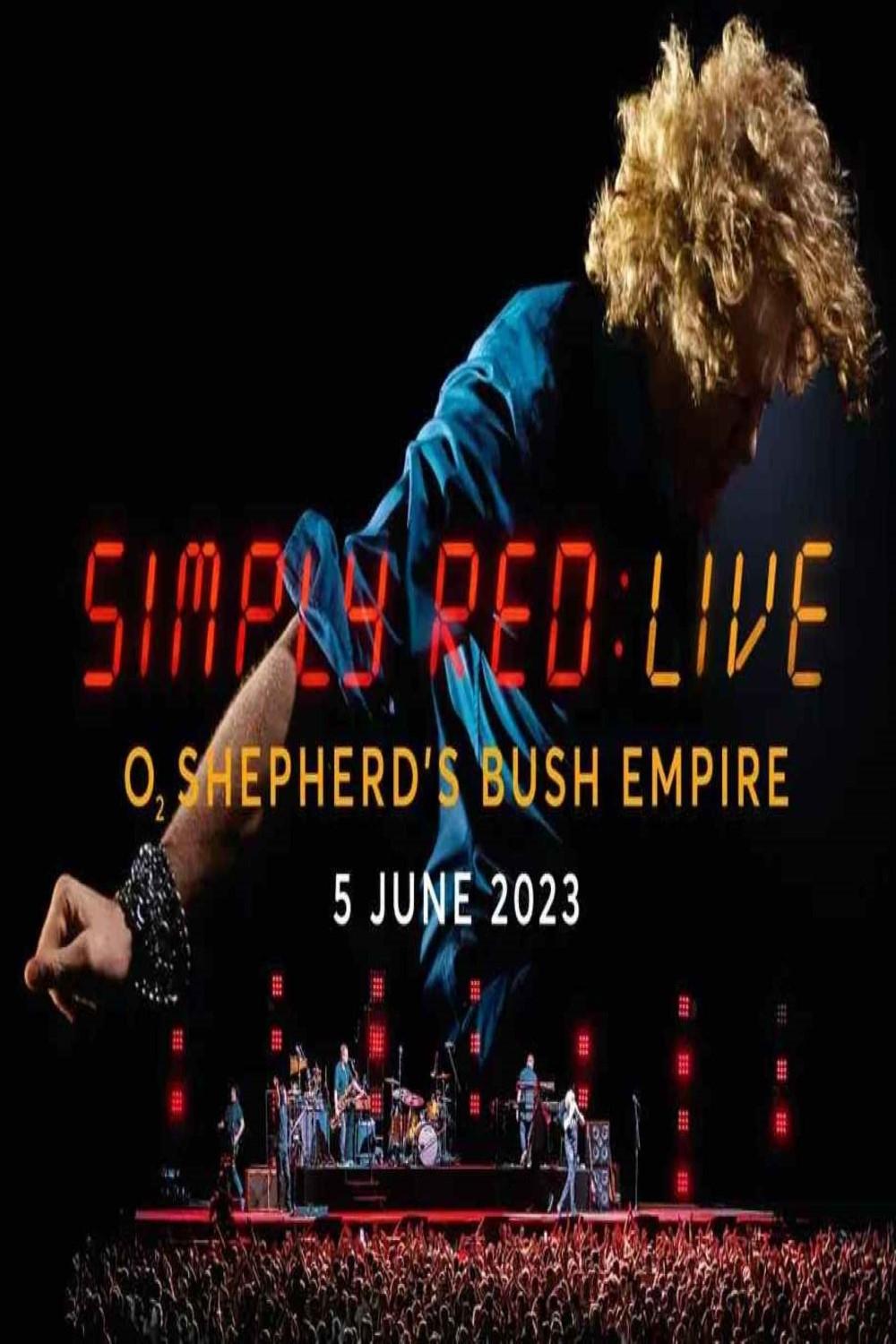 Affiche du film Simply Red - Live At The O2 Shepherd's Bush Empire
