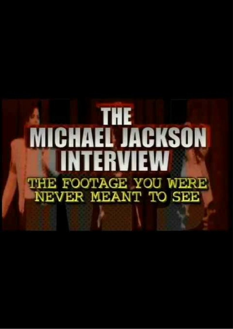Poster de The Michael Jackson Interview: The Footage You Were Never Meant To See