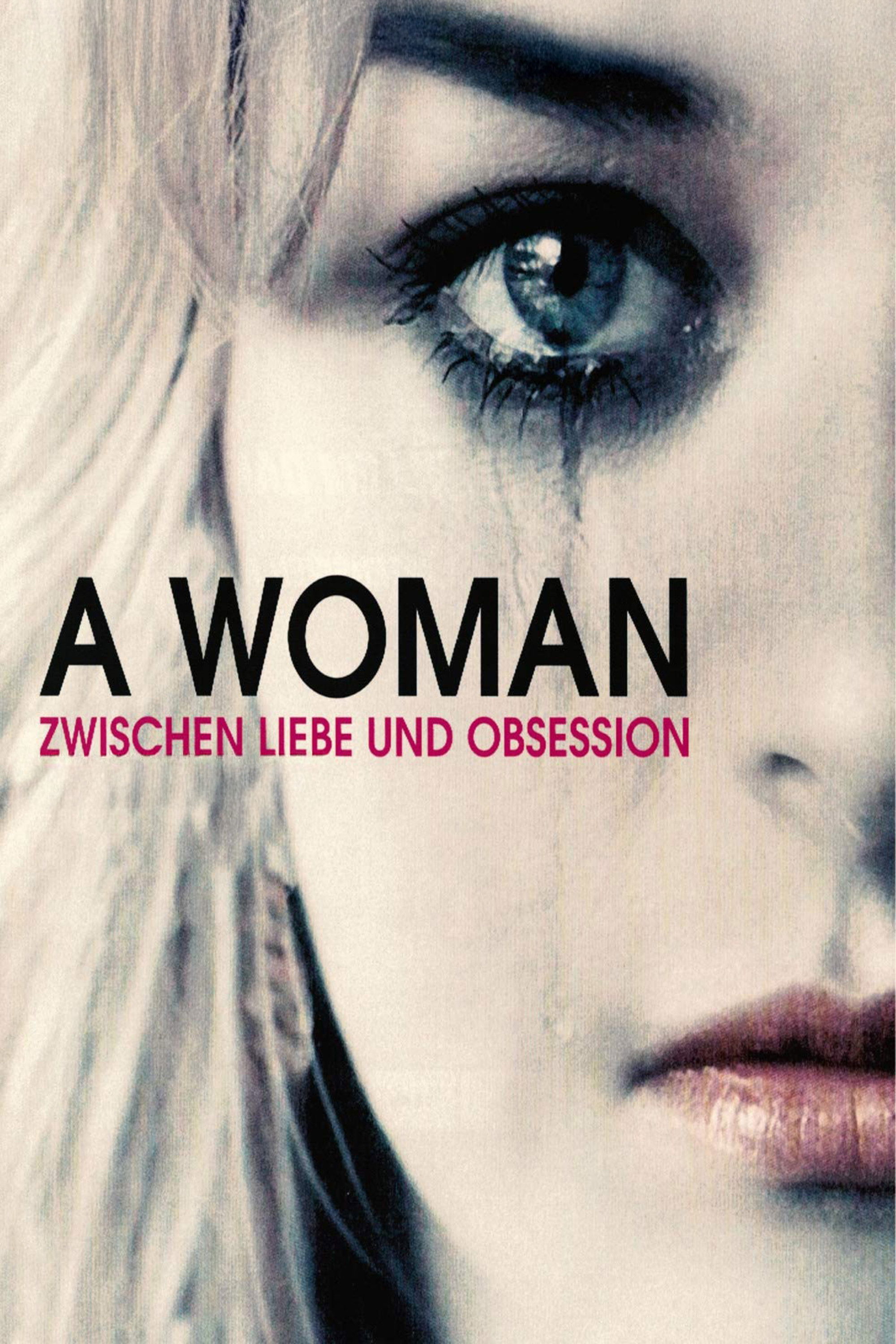 A Woman - Zwischen Liebe und Obsession