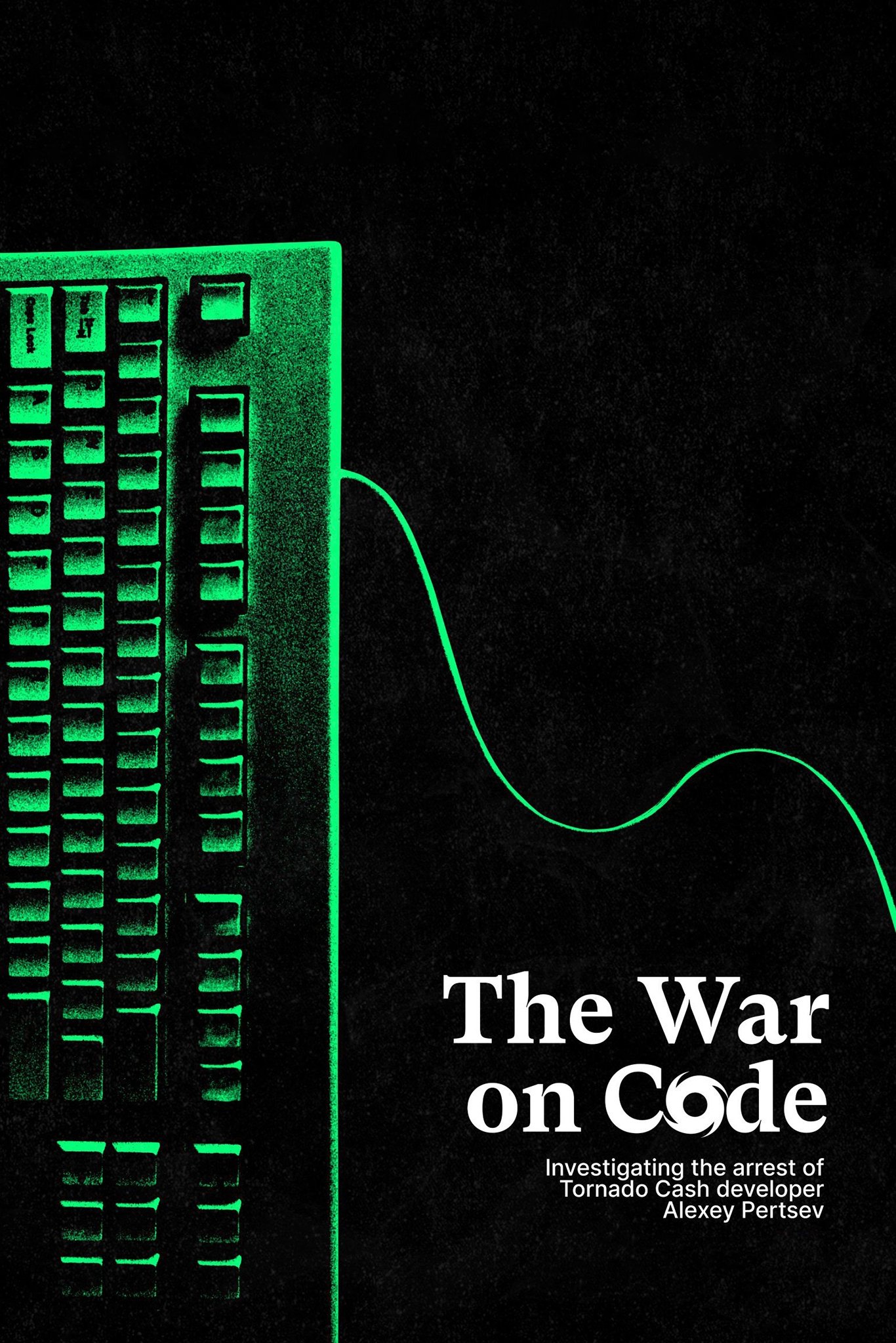 Poster de The War On Code: Investigating the Tornado Cash Sanctions and the Arrest of Alexey Pertsev