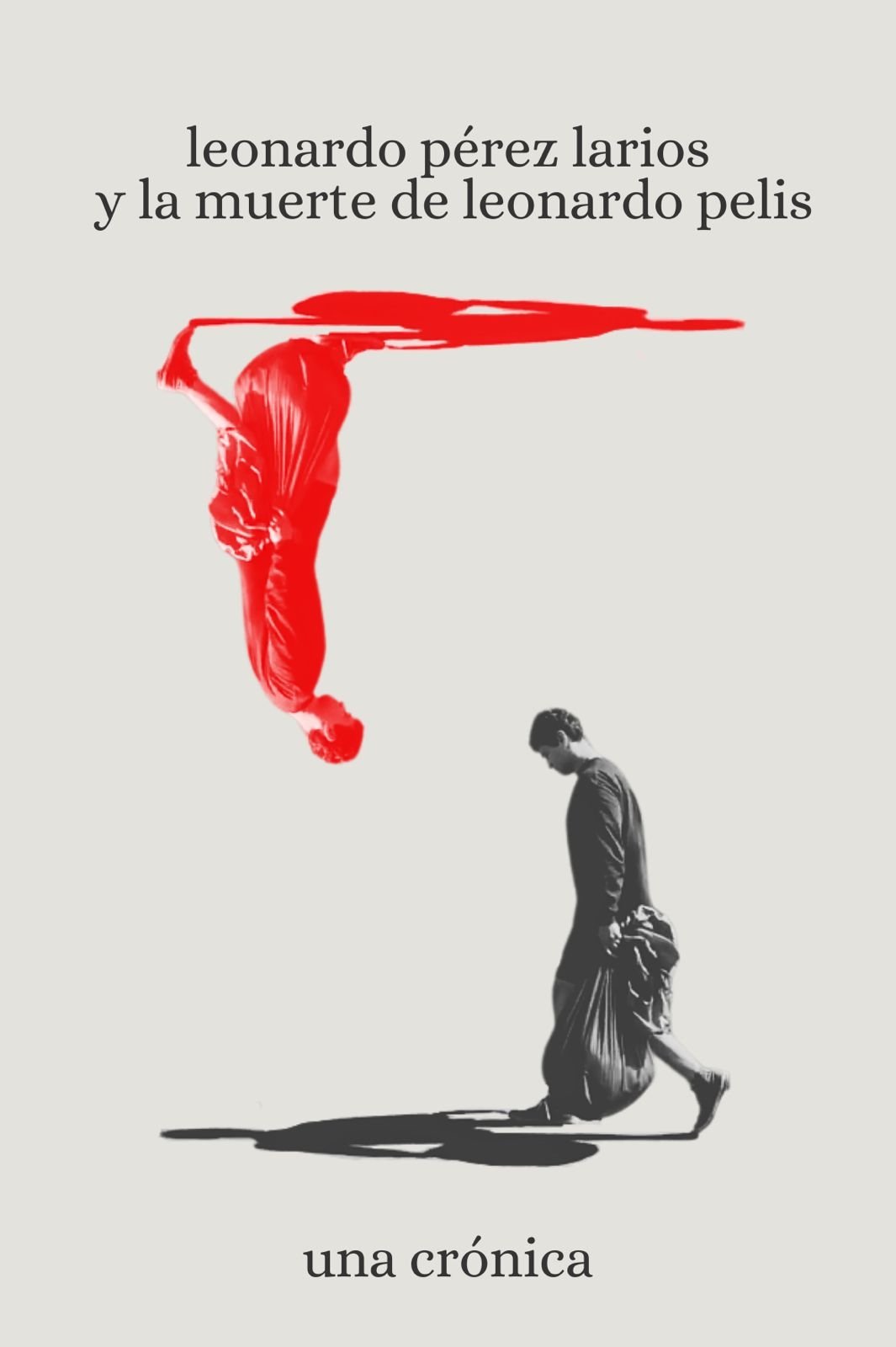 Poster de leonardo pérez larios y la muerte de leonardo pelis: una crónica