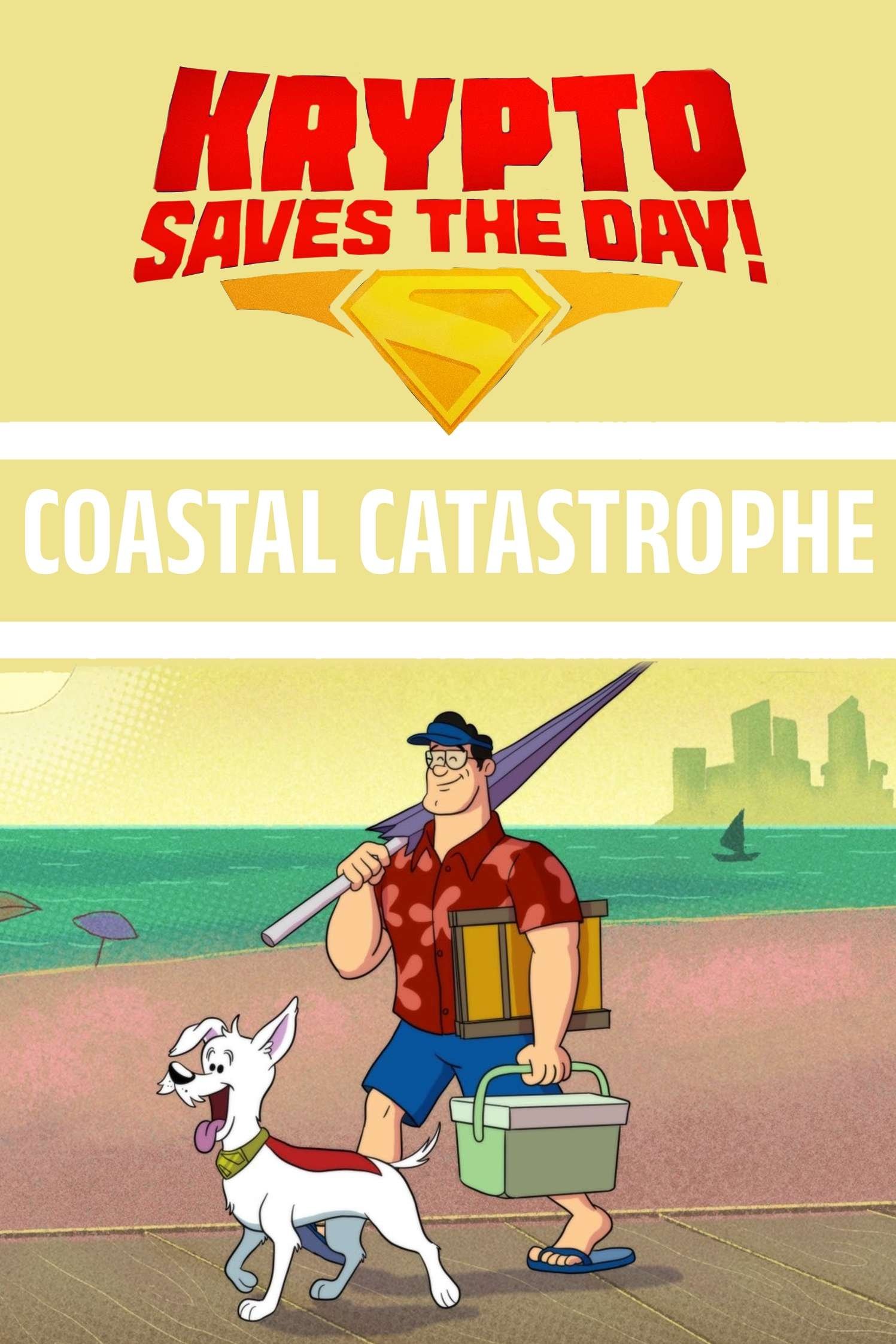 Poster de Krypto Saves the Day!: Coastal Catastrophe