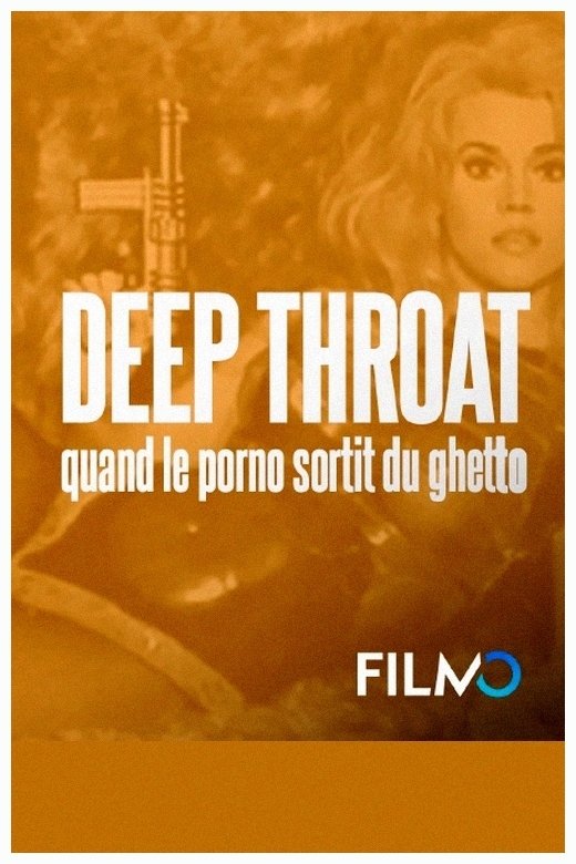 Poster de "Gorge profonde" - Quand le porno est sorti du ghetto