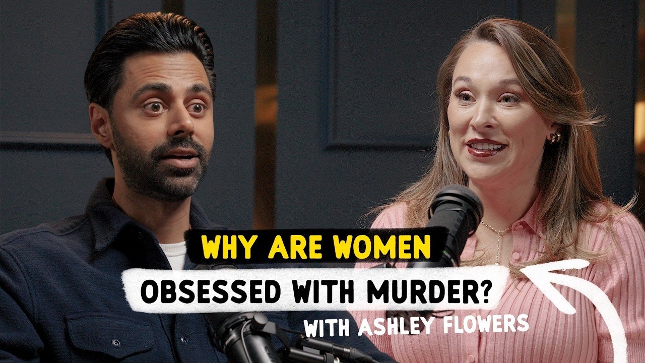 Why are Women Obsessed with Murder? with Crime Junkie Ashley Flowers