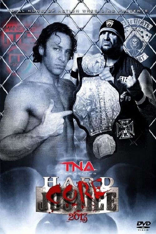Affiche du film TNA Hardcore Justice 2013
