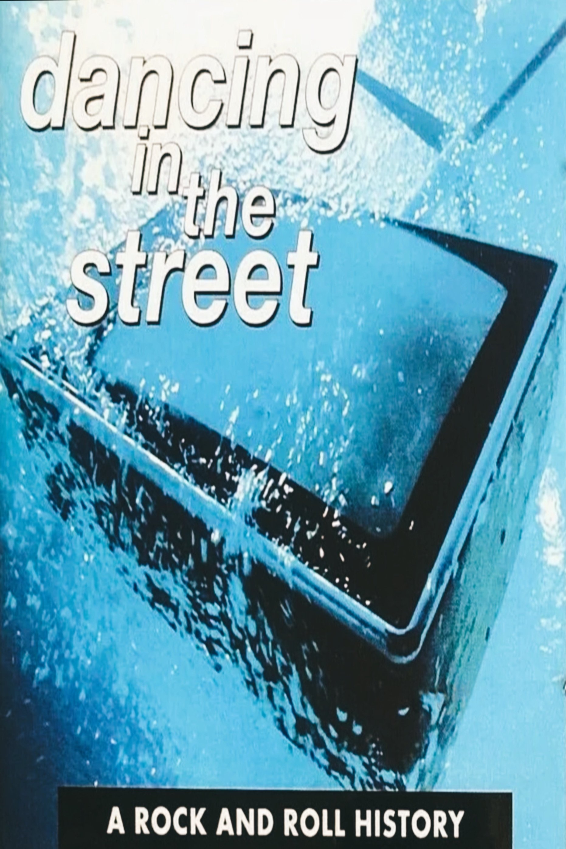 Poster de Dancing in the Street: a Rock and Roll History