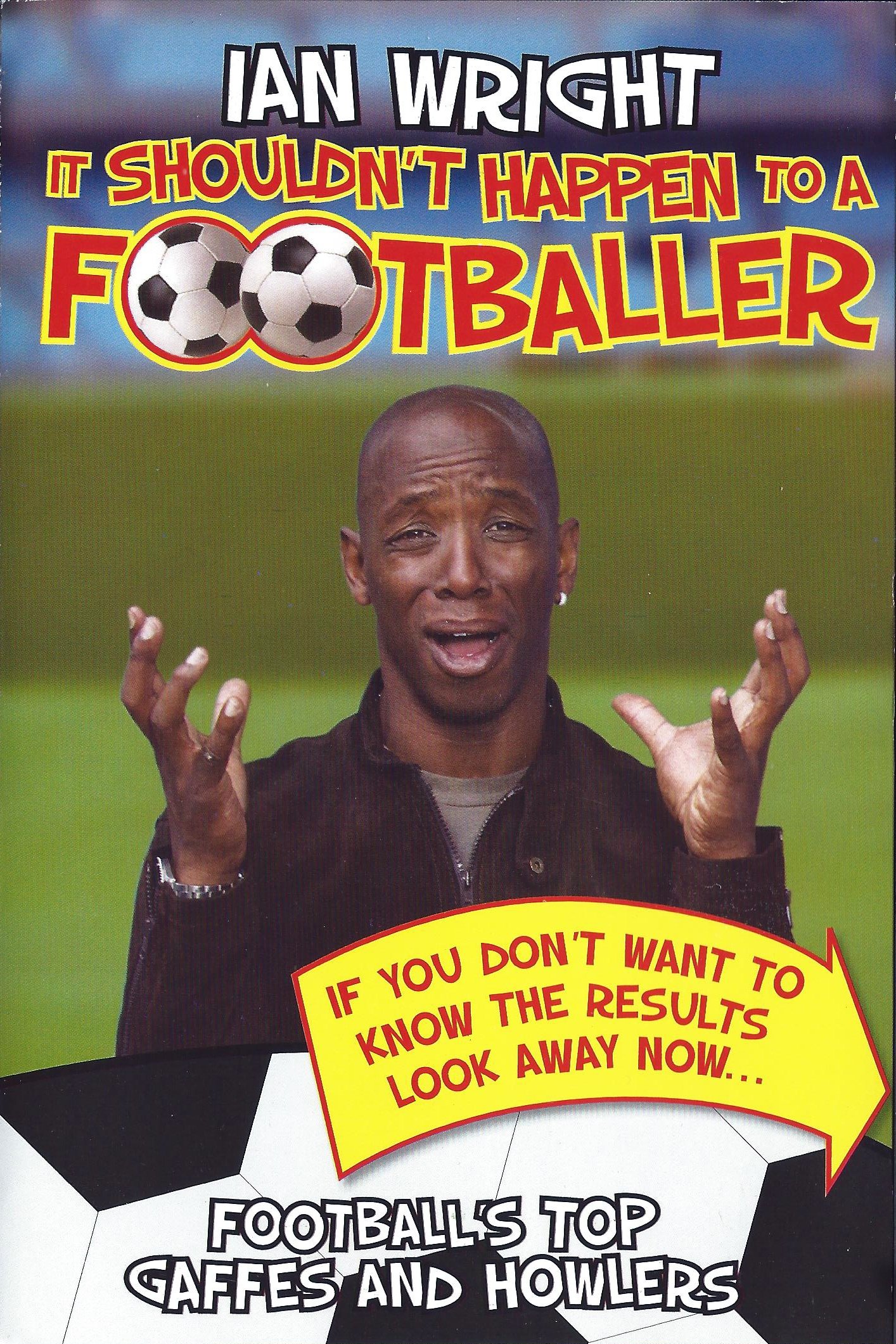 Poster de Ian Wright - It Shouldn't Happen To A Footballer