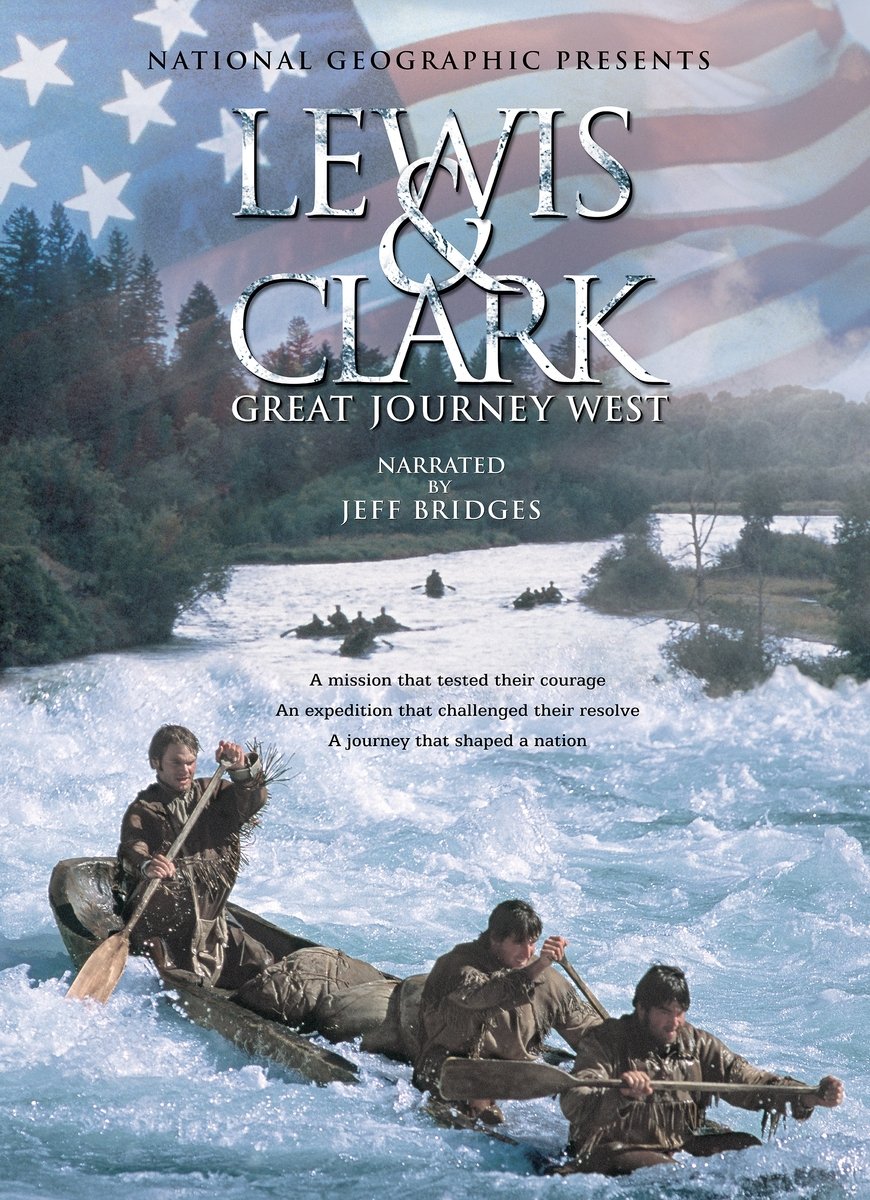 Lewis and Clark: Great Journey West Poster