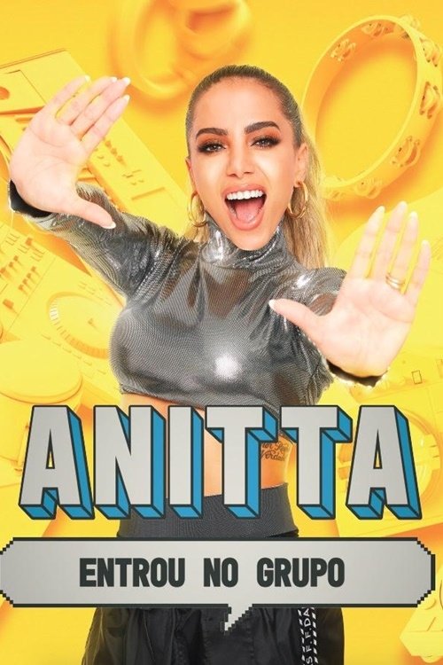 Poster de Anitta Entrou no Grupo