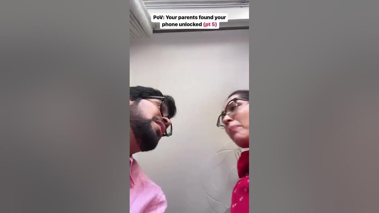 PoV: your parents found your phone unlocked part 5