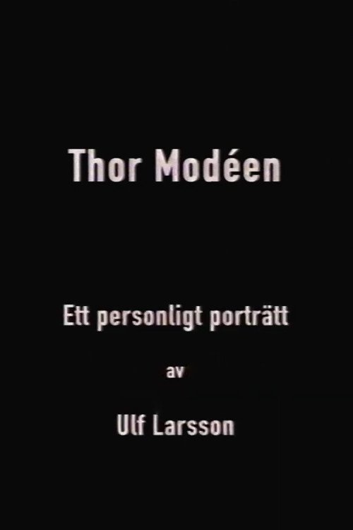 Poster de Thor Modéen - ett personligt porträtt av Ulf Larsson